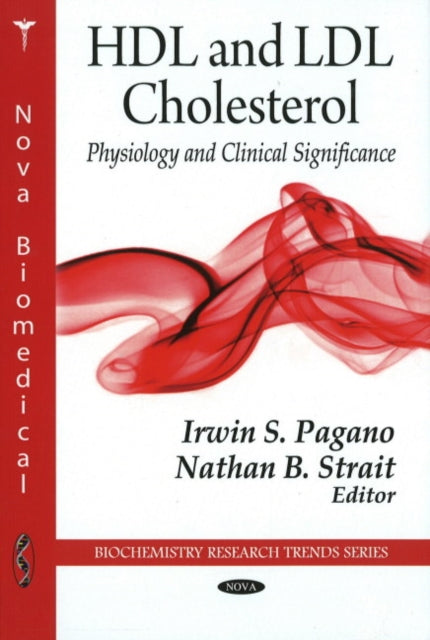 HDL & LDL Cholesterol: Physiology & Clinical Significance