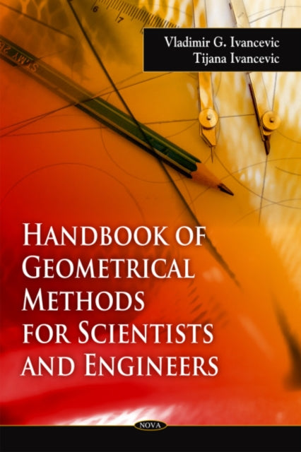 Handbook of Geometrical Methods for Scientists & Engineers