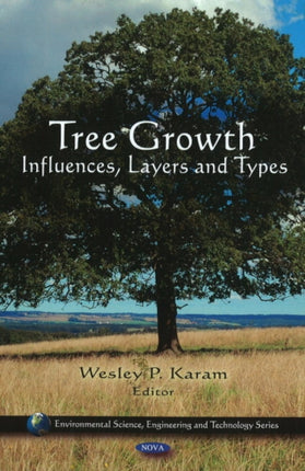 Tree Growth: Influences, Layers & Types