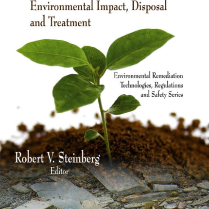 Contaminated Soils: Environmental Impact, Disposal & Treatment