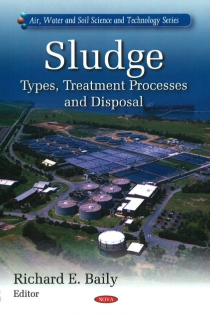 Sludge: Types, Treatment Processes & Disposal