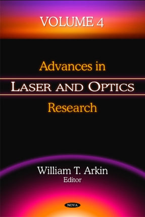 Advances in Laser & Optics Research: Volume 4