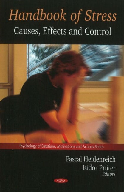 Handbook of Stress: Causes, Effects & Control