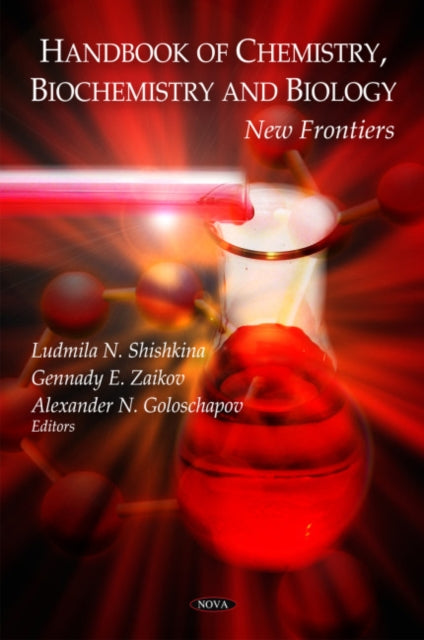 Handbook of Chemistry, Biochemistry & Biology: New Frontiers