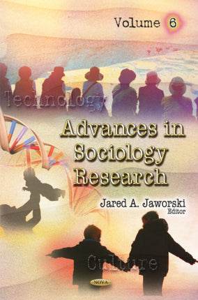 Advances in Sociology Research: Volume 6