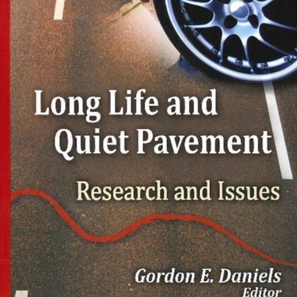 Long Life & Quiet Pavement: Research & Issues