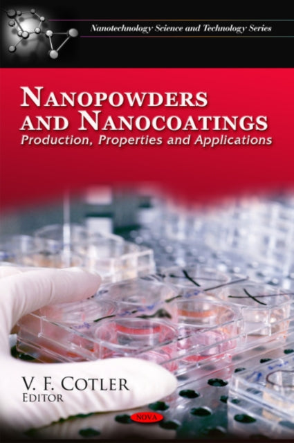 Nanopowders & Nanocoatings: Production, Properties & Applications