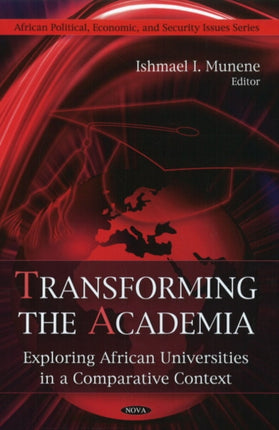 Transforming the Academia: Exploring African Universities in a Comparative Context