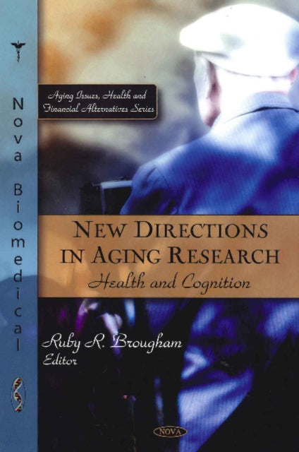 New Directions in Aging Research: Health & Cognition