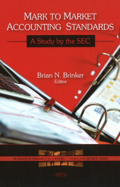 Mark to Market Accounting Standards: A Study by the SEC