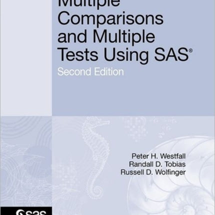 Multiple Comparisons and Multiple Tests Using SAS, Second Edition