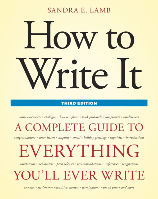 How to Write It, Third Edition: A Complete Guide to Everything You'll Ever Write