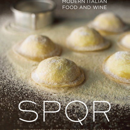 SPQR: Modern Italian Food and Wine [A Cookbook]