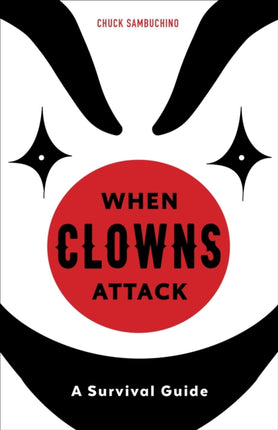 When Clowns Attack: A Survival Guide