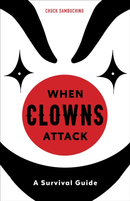 When Clowns Attack: A Survival Guide