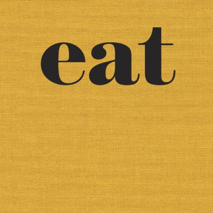 Eat: The Little Book of Fast Food [A Cookbook]