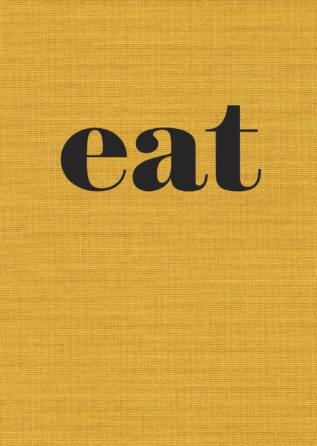 Eat: The Little Book of Fast Food [A Cookbook]