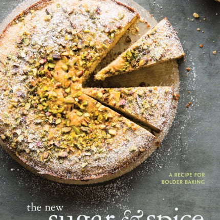 The New Sugar & Spice: A Recipe for Bolder Baking