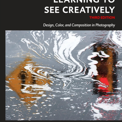 Learning to See Creatively, Third Edition