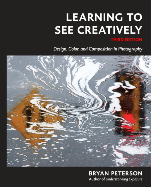 Learning to See Creatively, Third Edition