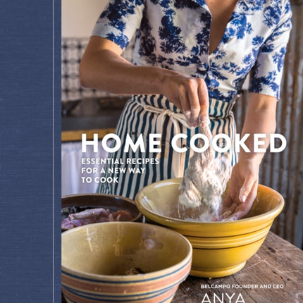 Home Cooked: Essential Recipes for a New Way to Cook [A Cookbook]