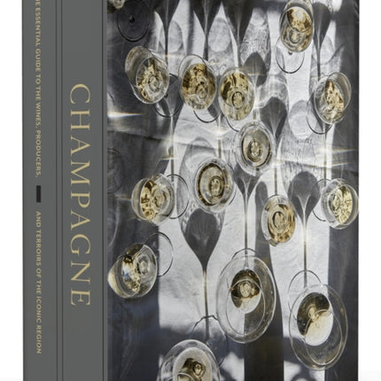 Champagne [Boxed Book & Map Set]: The Essential Guide to the Wines, Producers, and Terroirs of the Iconic Region