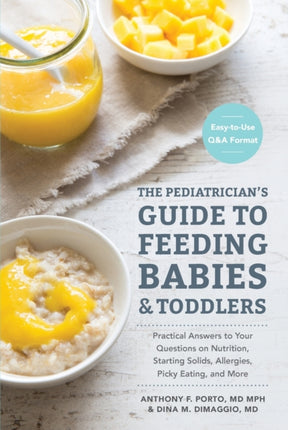 The Pediatrician's Guide to Feeding Babies and