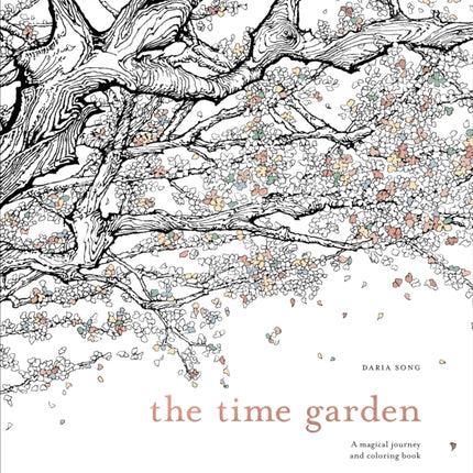 The Time Garden: A Magical Journey and Coloring Book