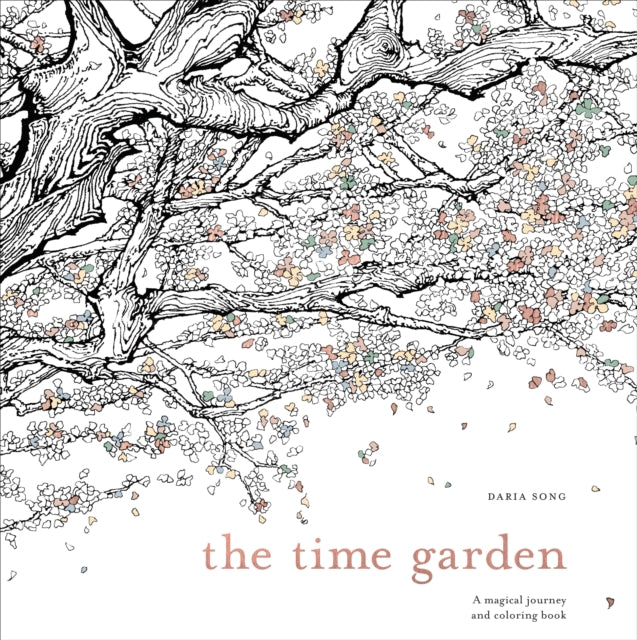 The Time Garden: A Magical Journey and Coloring Book