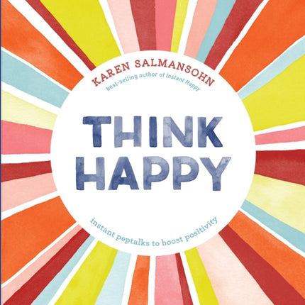 Think Happy: Instant Peptalks to Boost Positivity