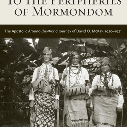 To The Peripheries of Mormondom: The Apostolic
