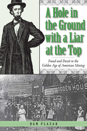 A Hole in the Ground with a Liar at the Top: