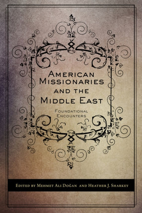 American Missionaries and the Middle East: