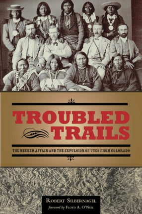 Troubled Trails: The Meeker Affair and the