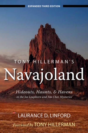 Tony Hillerman's Navajoland: Hideouts, Haunts,