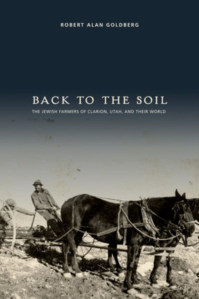 Back to the Soil: The Jewish Farmers of Clarion,