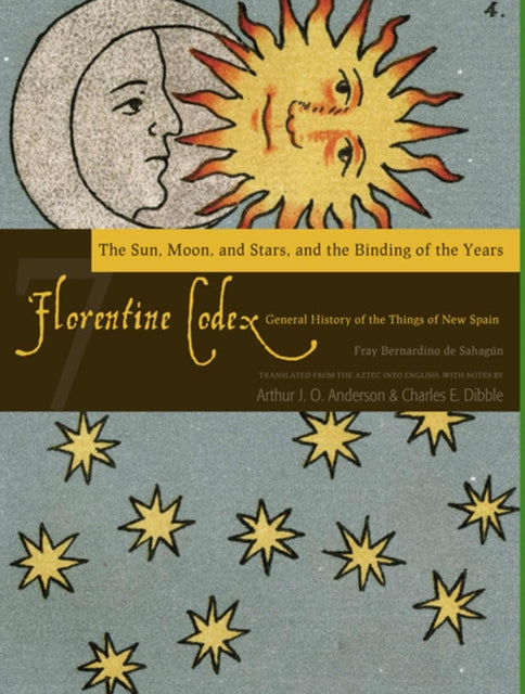 The Florentine Codex, Book Seven: The Sun, Moon,
