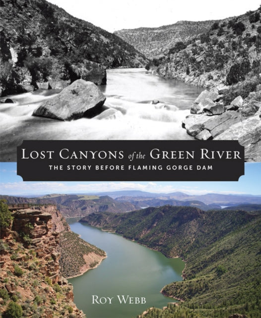 Lost Canyons of the Green River: The Story before