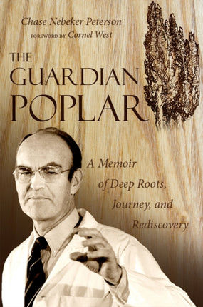 The Guardian Poplar: A Memoir of Deep Roots,