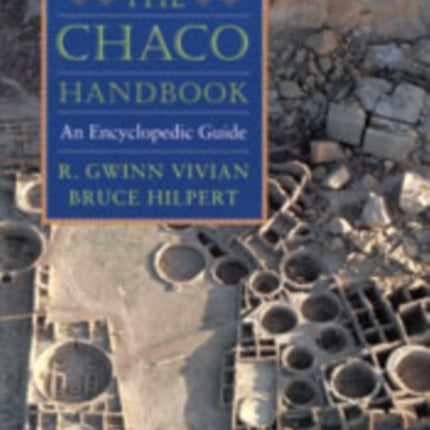 Chaco Handbook: An Encyclopedia Guide