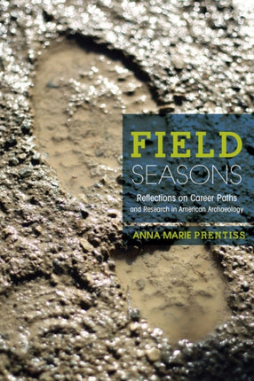 Field Seasons: Reflections on Career Paths and