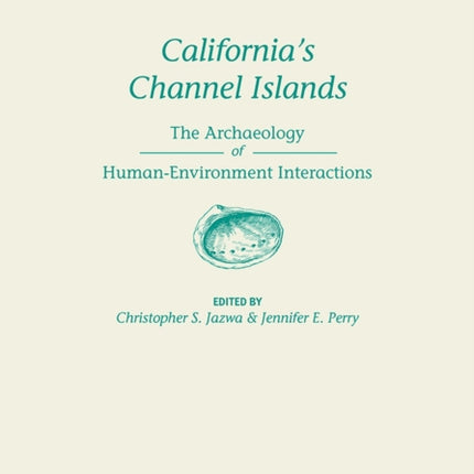 California's Channel Islands: The Archaeology of