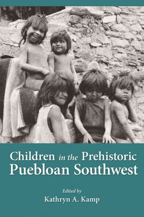 Children in the Prehistoric Puebloan Southwest