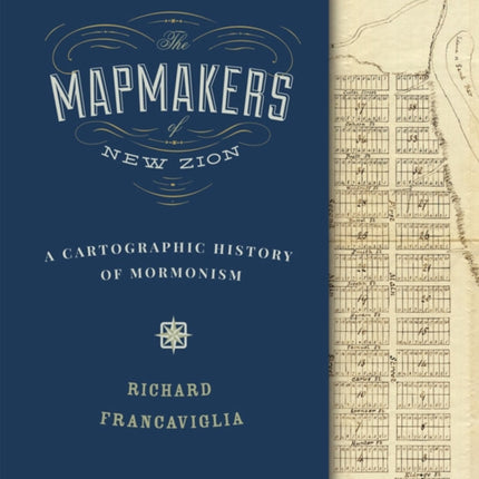 The Mapmakers of New Zion: A Cartographic History
