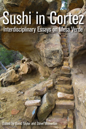 Sushi in Cortez: Interdisciplinary Essays on Mesa