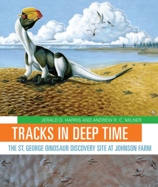 Tracks in Deep Time: The St. George Dinosaur