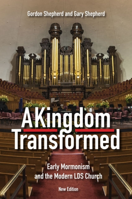A Kingdom Transformed: Early Mormonism and the