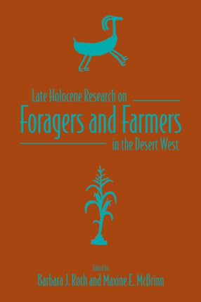 Late Holocene Research on Foragers and Farmers in