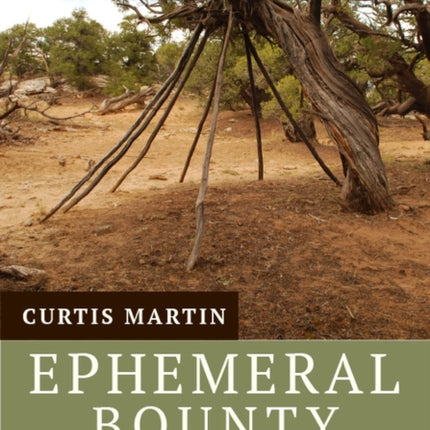 Ephemeral Bounty: Wickiups, Trade Goods, and the