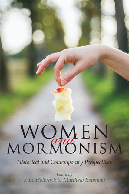 Women and Mormonism: Historical and Contemporary